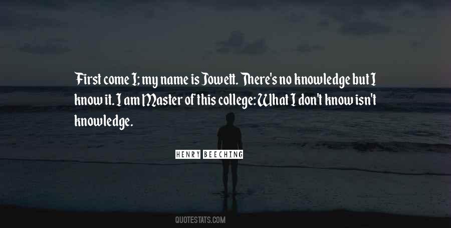 What Is My Name Quotes #308422
