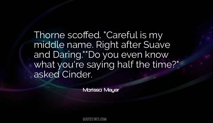 What Is My Name Quotes #827236