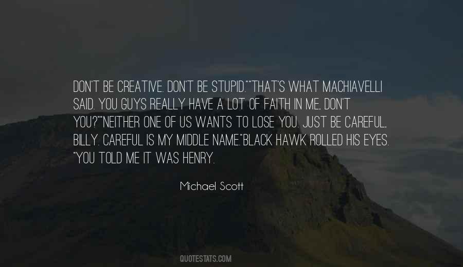 What Is My Name Quotes #975752