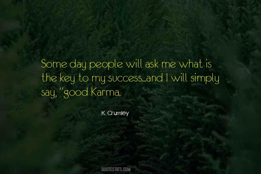 What Is The Key To Success Quotes #1061201