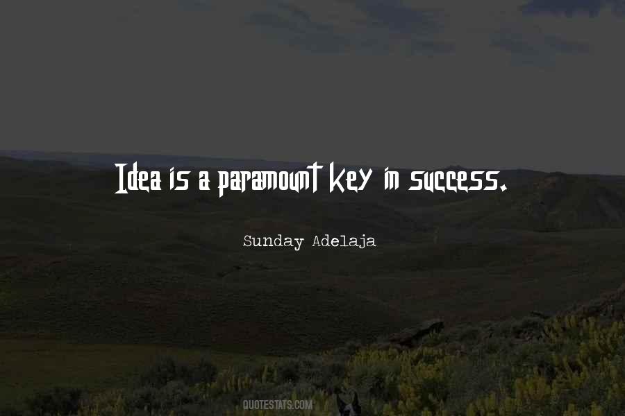 What Is The Key To Success Quotes #192126