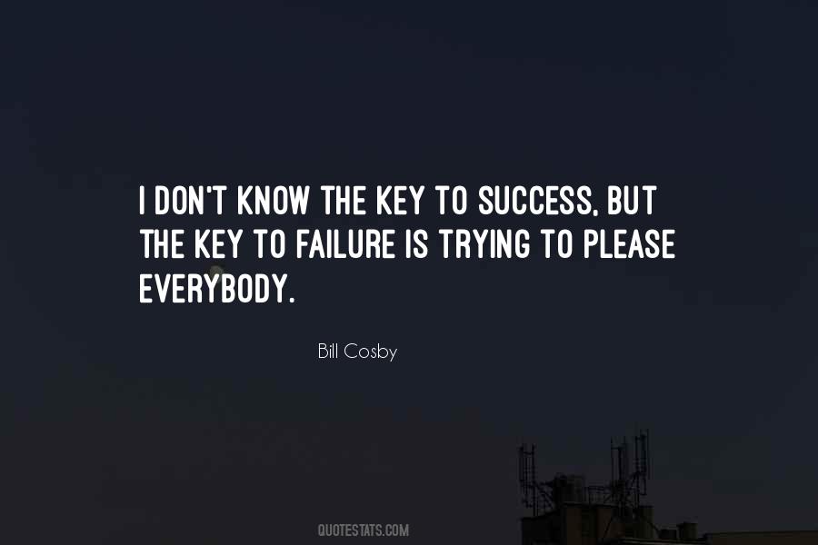 What Is The Key To Success Quotes #381704