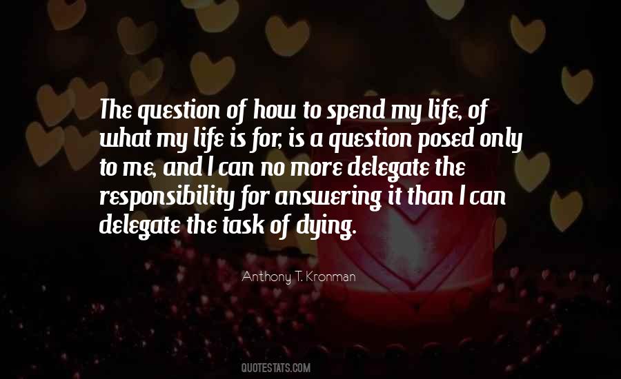 What Is The Purpose Of Life Quotes #935934