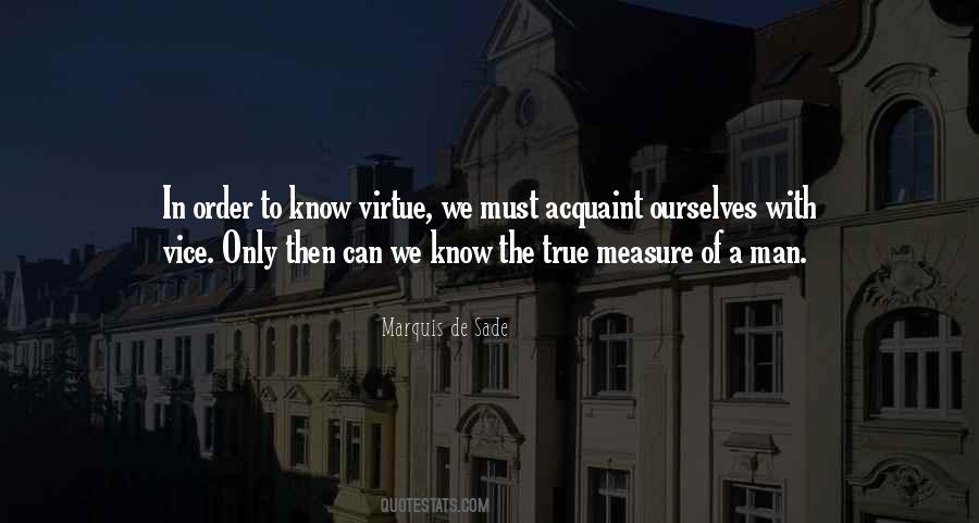 What Is The True Measure Of A Man Quotes #746724