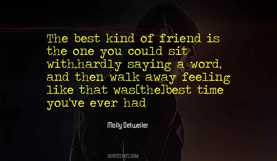 What Kind Of A Friend Are You Quotes #179835