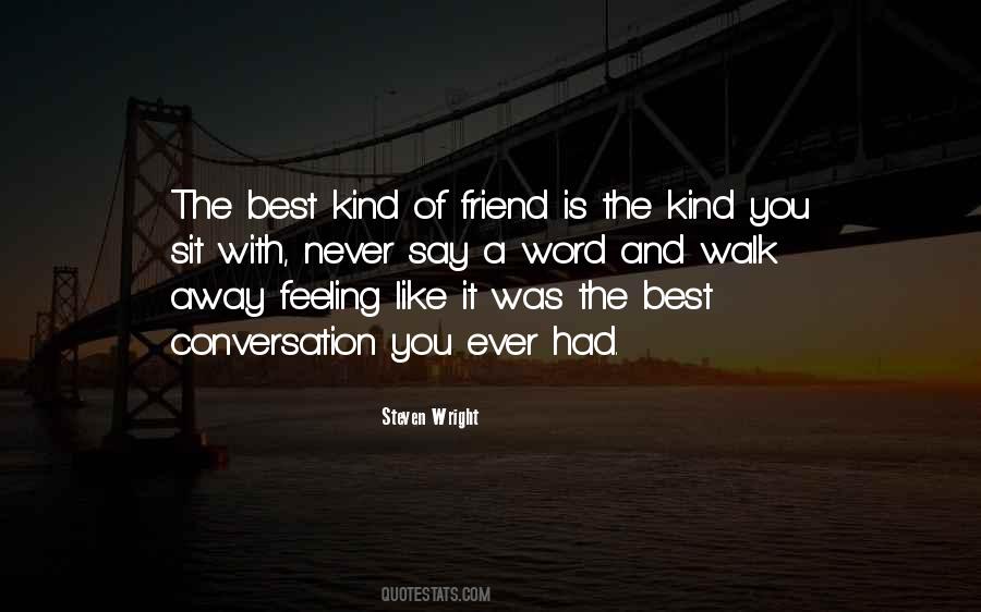 What Kind Of A Friend Are You Quotes #188532