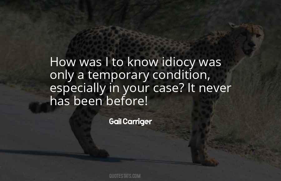 Quotes About Idiocy #914327