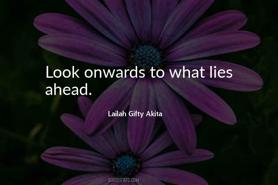 What Lies Ahead Quotes #653926