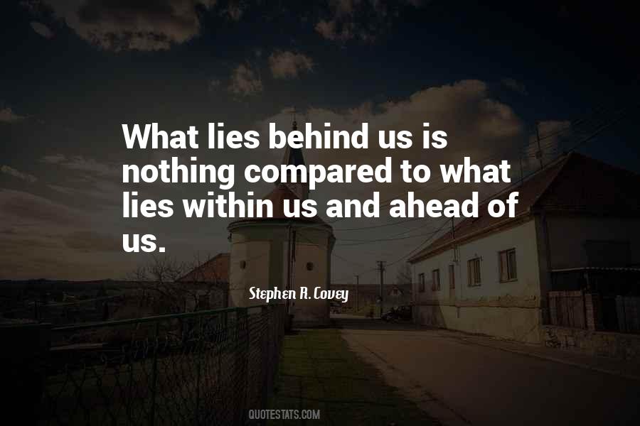 What Lies Behind Us Quotes #692245
