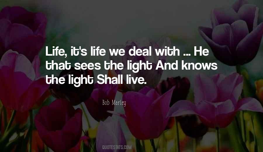 What Life Deals Quotes #1117438