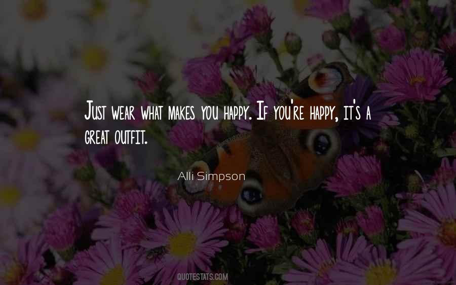 What Make You Happy Quotes #1039123
