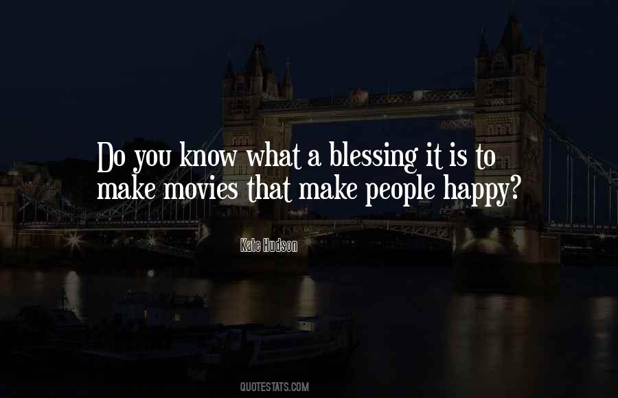 What Make You Happy Quotes #1107633