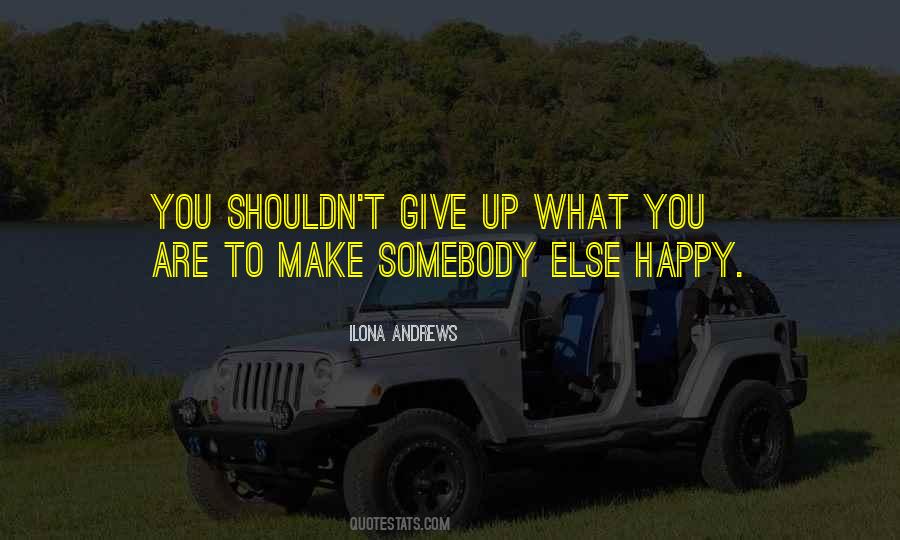 What Make You Happy Quotes #312148