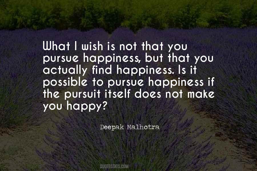What Make You Happy Quotes #544331