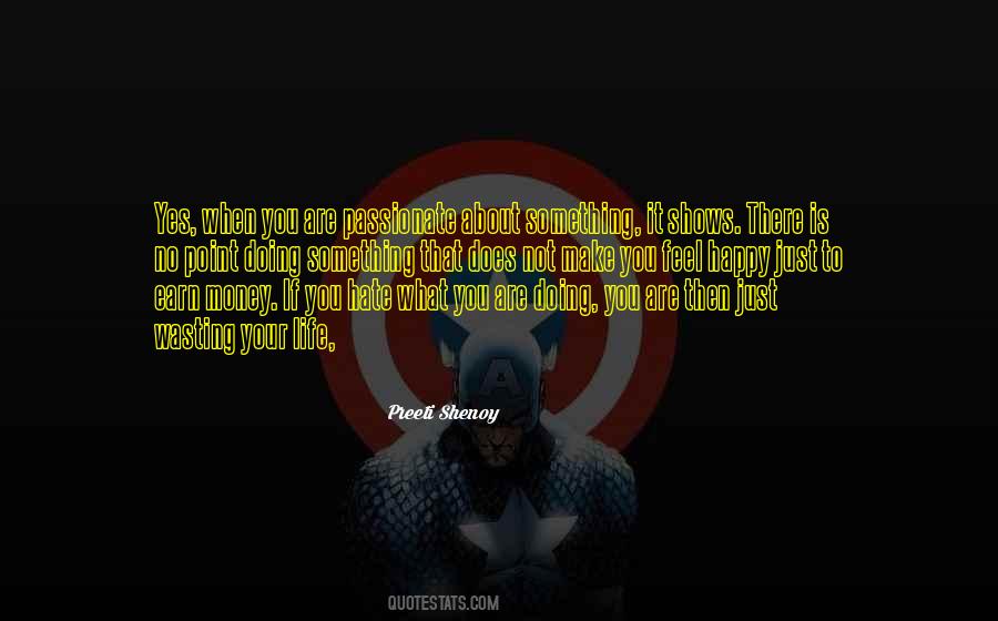 What Make You Happy Quotes #819680