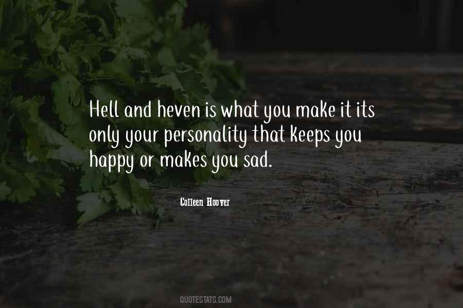 What Make You Happy Quotes #920509