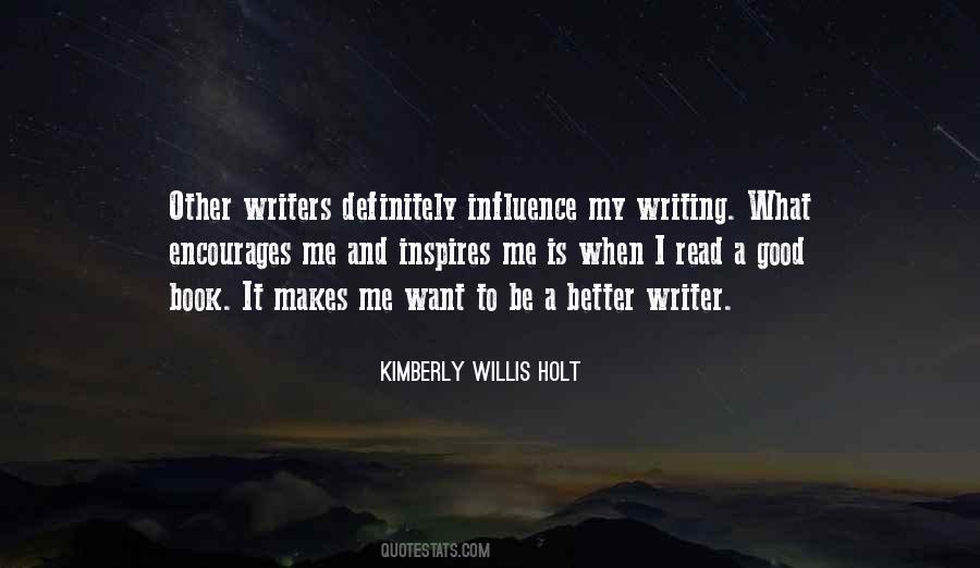 What Makes A Good Writer Quotes #1313515
