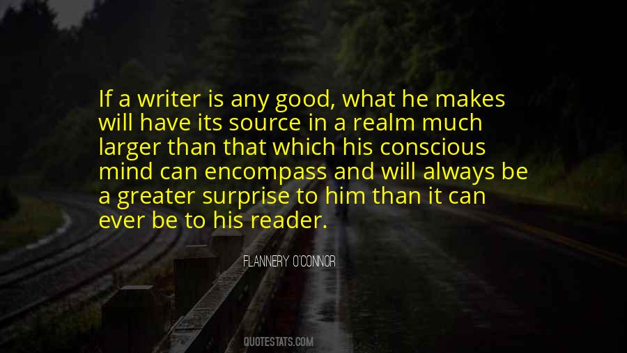 What Makes A Good Writer Quotes #1490612