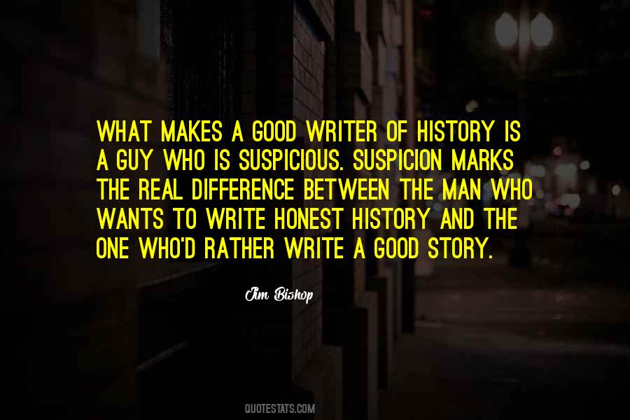 What Makes A Good Writer Quotes #737526