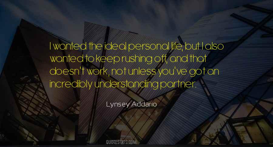 Quotes About Personal Life And Work #1072807