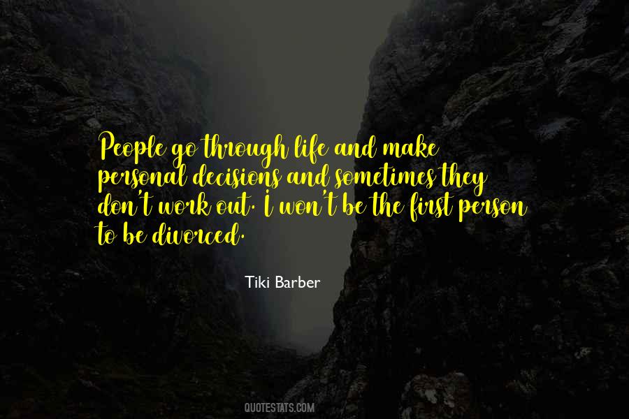 Quotes About Personal Life And Work #1229375