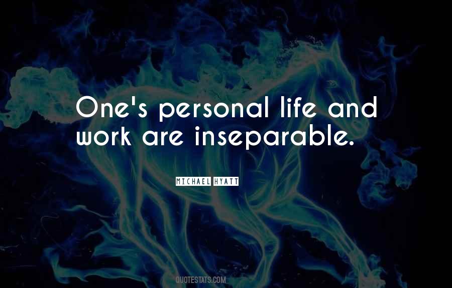 Quotes About Personal Life And Work #902022