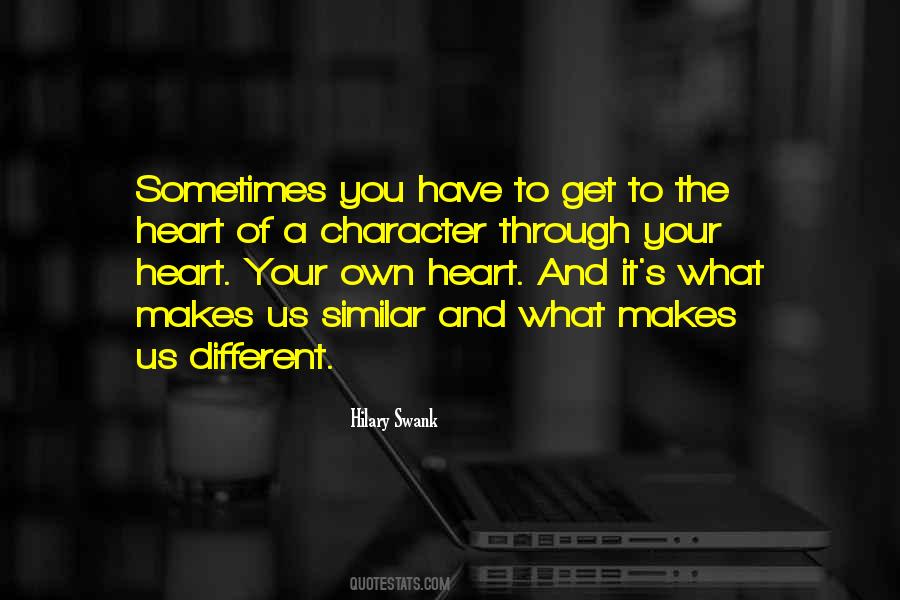 What Makes You Different Quotes #1180503