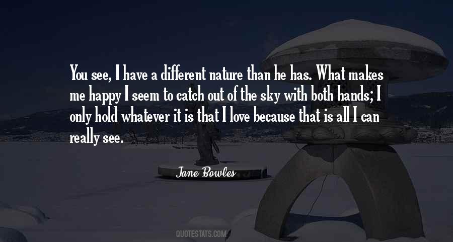 What Makes You Different Quotes #1408840