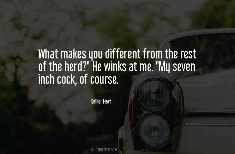 What Makes You Different Quotes #1494044