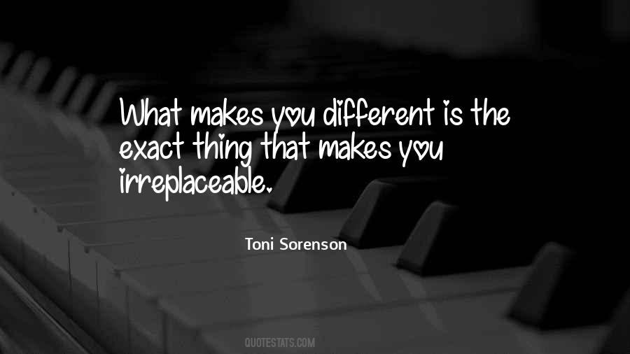 What Makes You Different Quotes #1693748