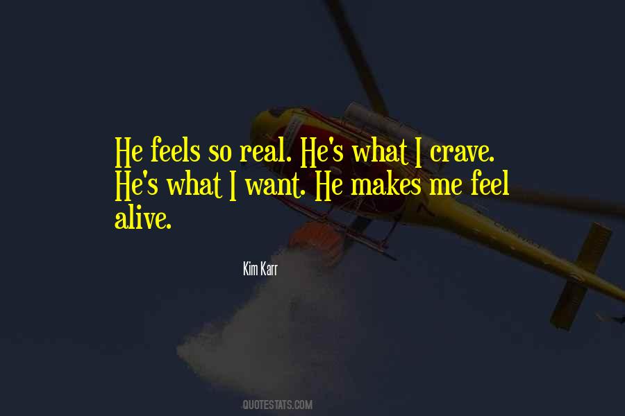 What Makes You Feel Alive Quotes #91602