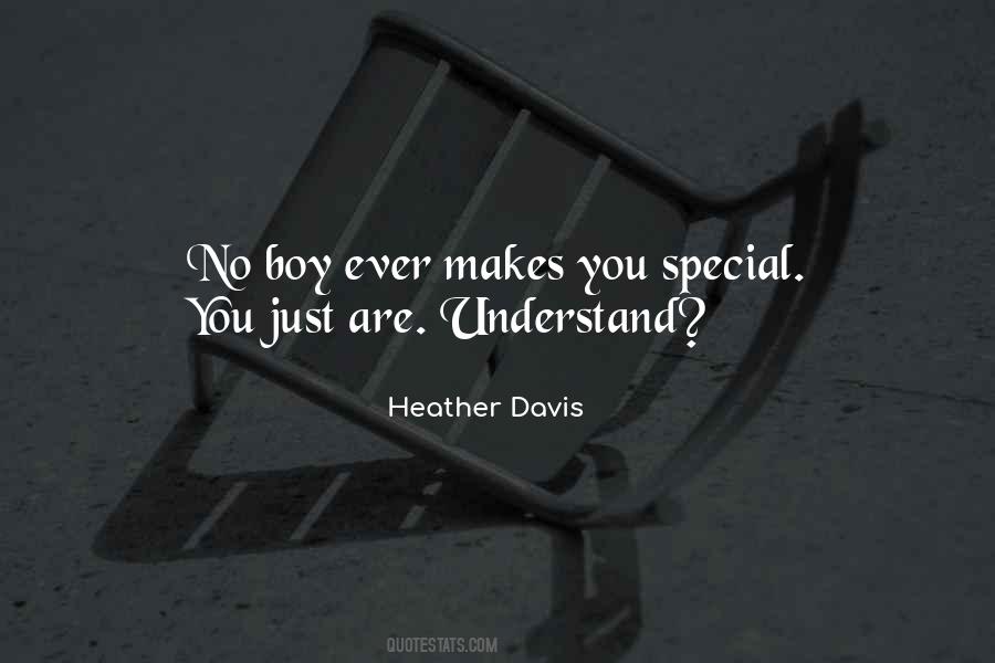 What Makes You So Special Quotes #94461