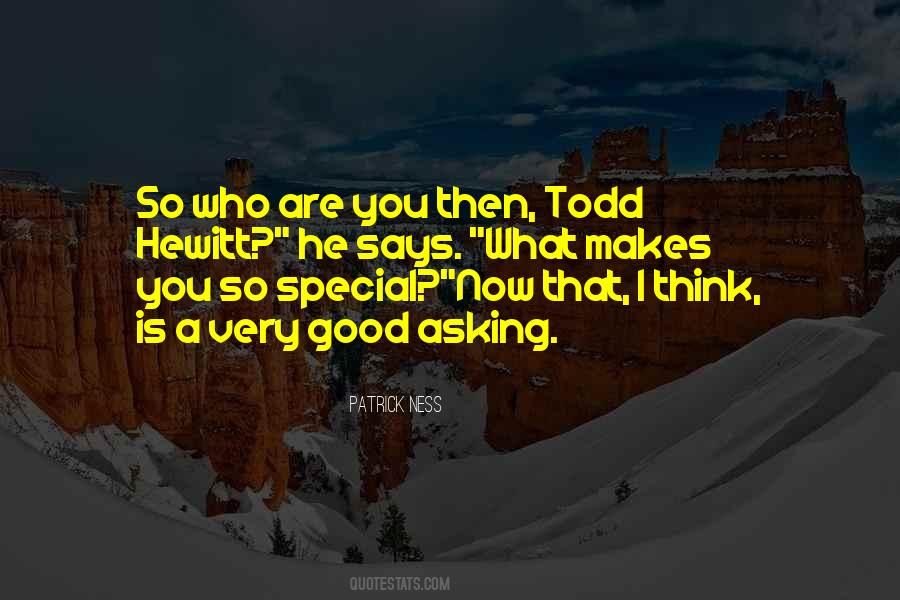 What Makes You Special Quotes #460361