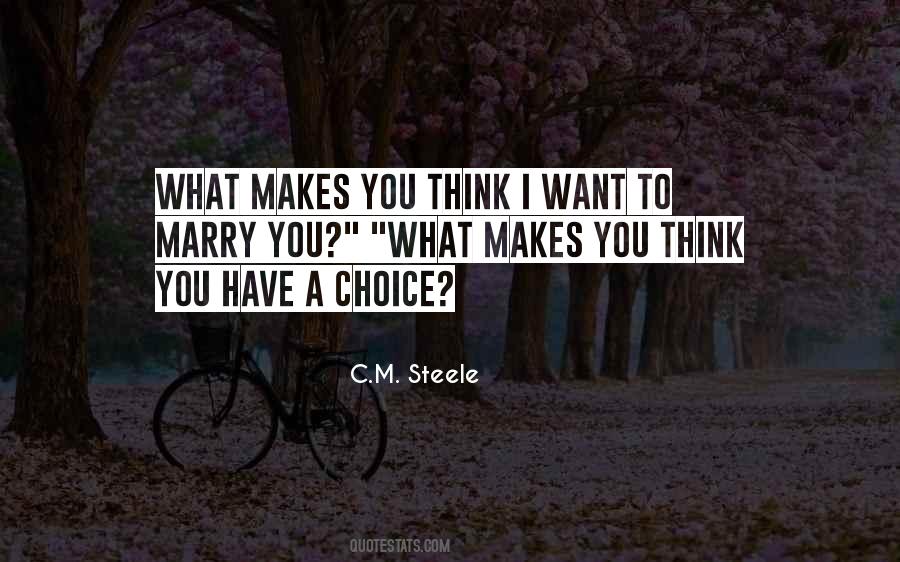 What Makes You Think Quotes #1711442