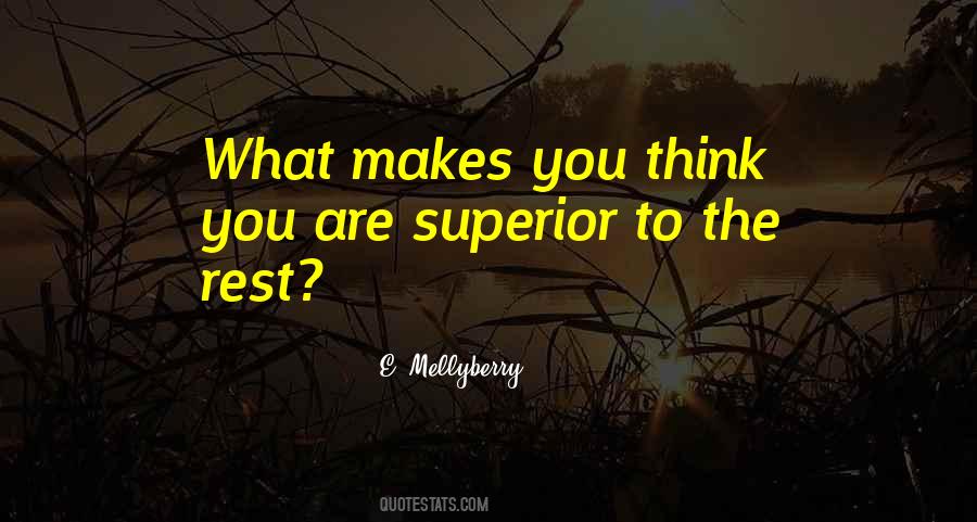 What Makes You Think Quotes #1869503