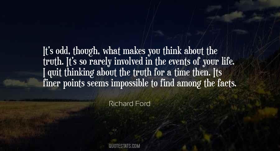 What Makes You Think Quotes #897856