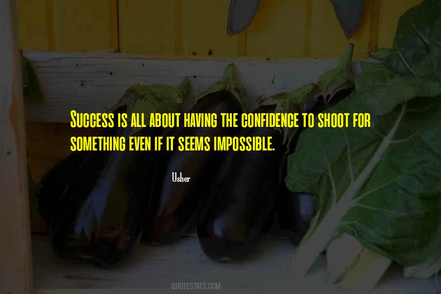 What Seems Impossible Quotes #499096