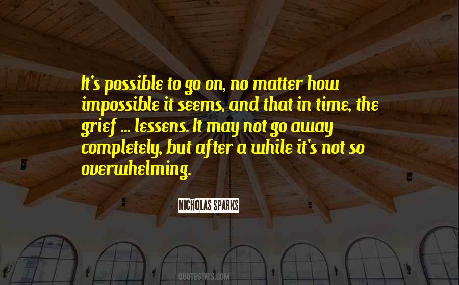 What Seems Impossible Quotes #629390