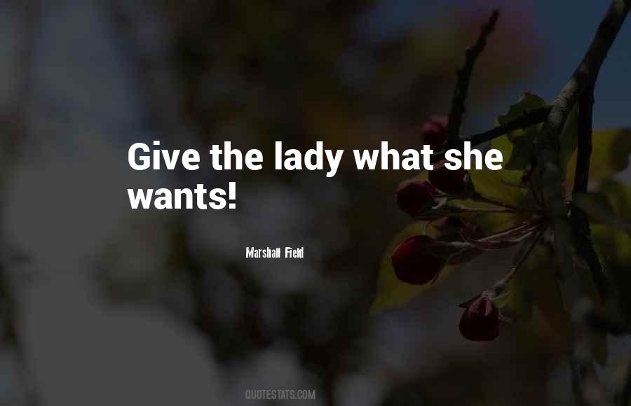 What She Wants Quotes #621739