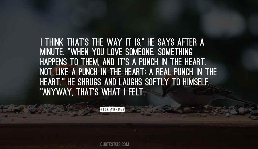 What The Heart Says Quotes #531676