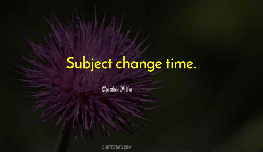 Quotes About Change Time #1175618