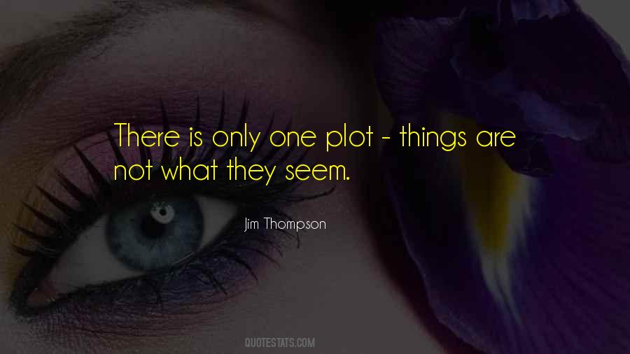 What They Seem Quotes #321997
