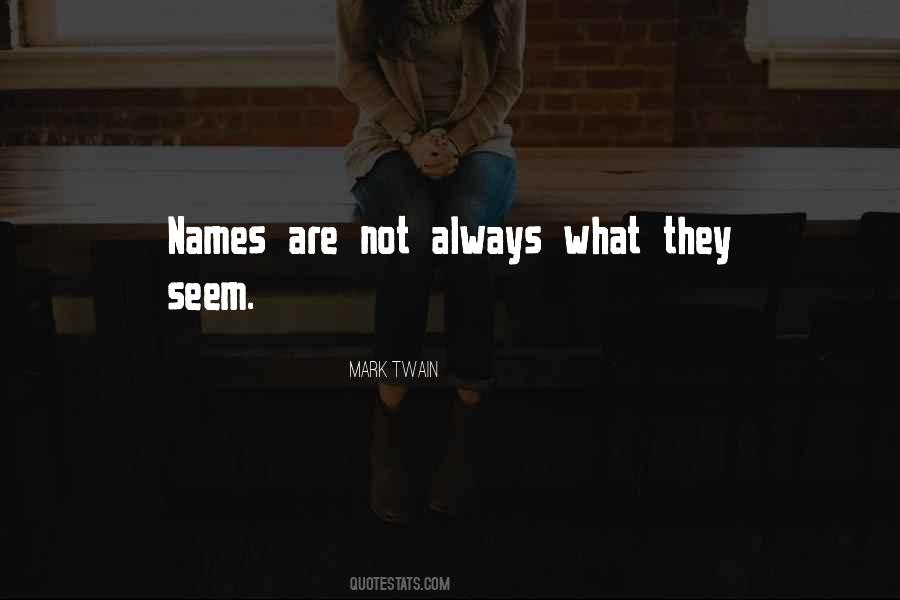 What They Seem Quotes #472868