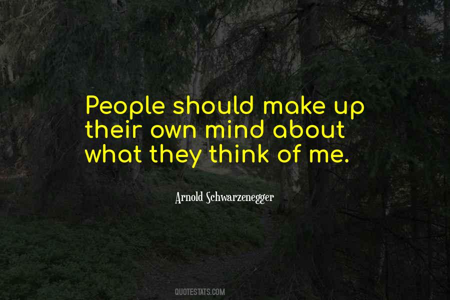 What They Think About Me Quotes #1250934