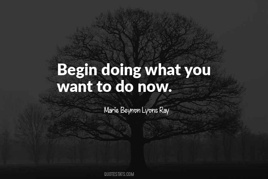 What To Do Now Quotes #66275