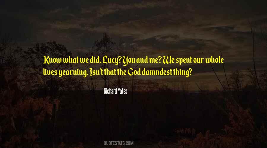 What We Did Quotes #1081408