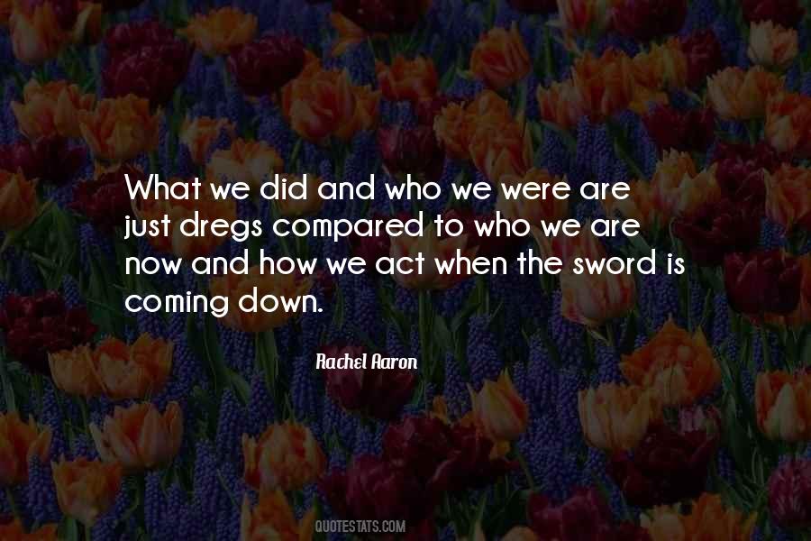 What We Did Quotes #1396681