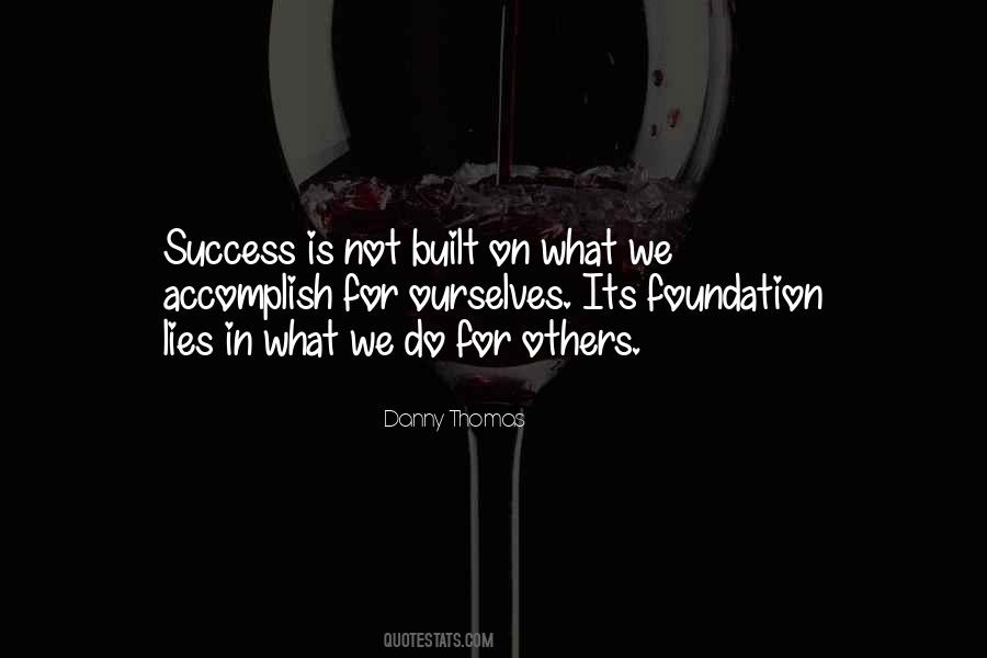 What We Do For Others Quotes #689502