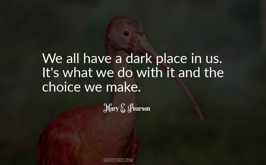 What We Do In The Dark Quotes #1551002