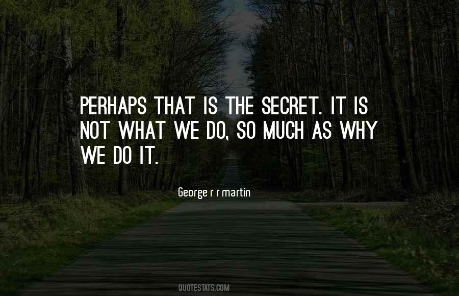 What We Do Quotes #1839060